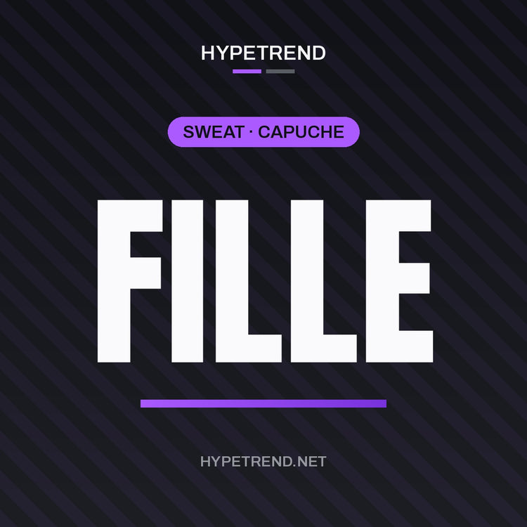 HypeTrend — Sweat Capuche Fille