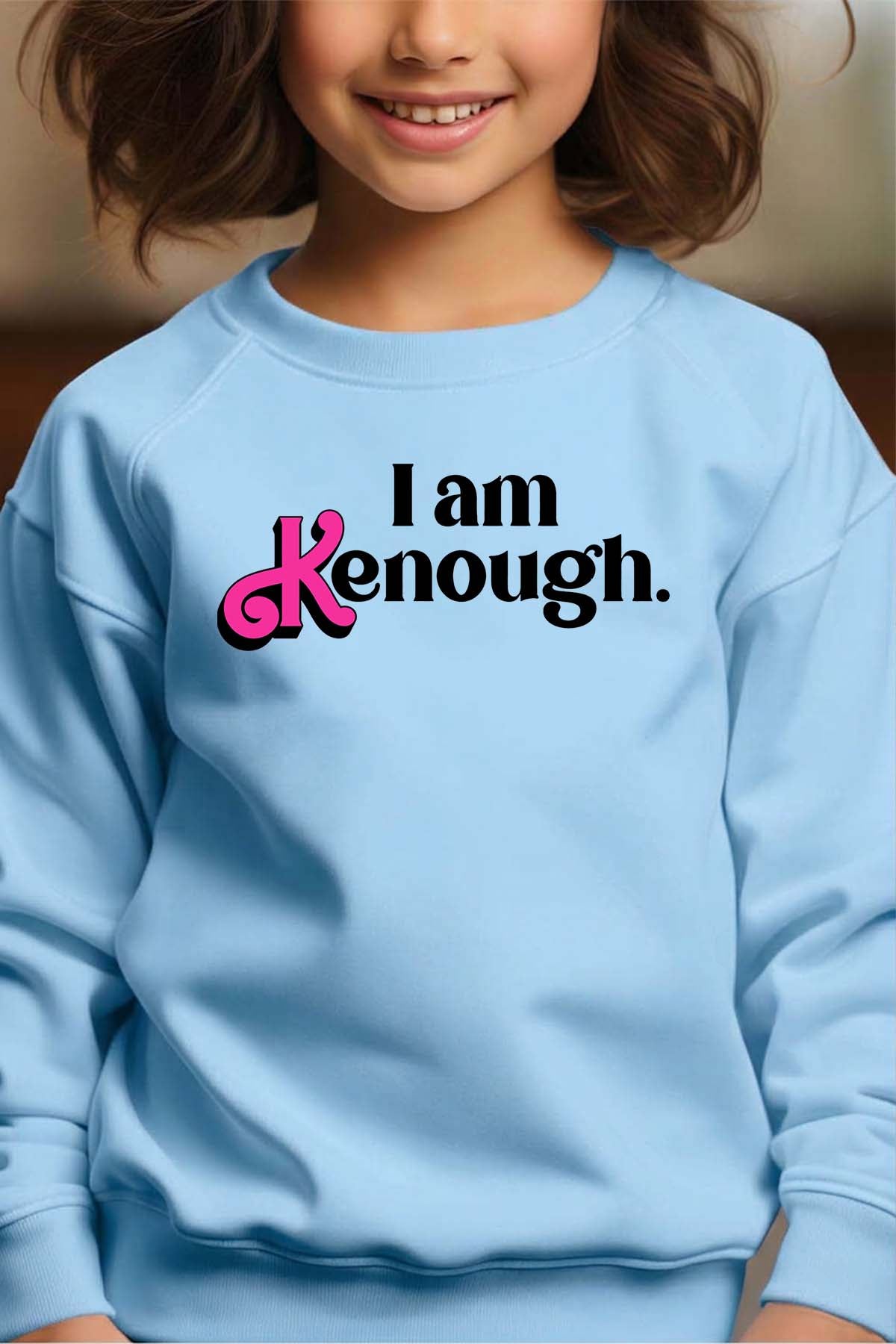 COULEUR:Bleu Ciel|Sweat Col Rond Fille | i am kenough Bleu Ciel